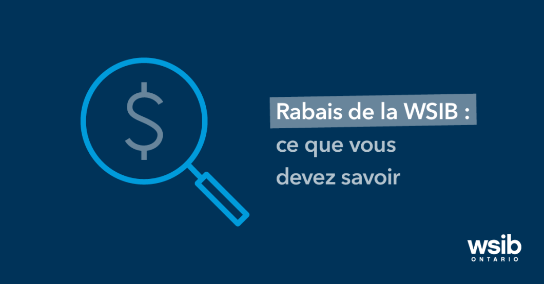 rabais de la WSIB: ce que vous devez savoir