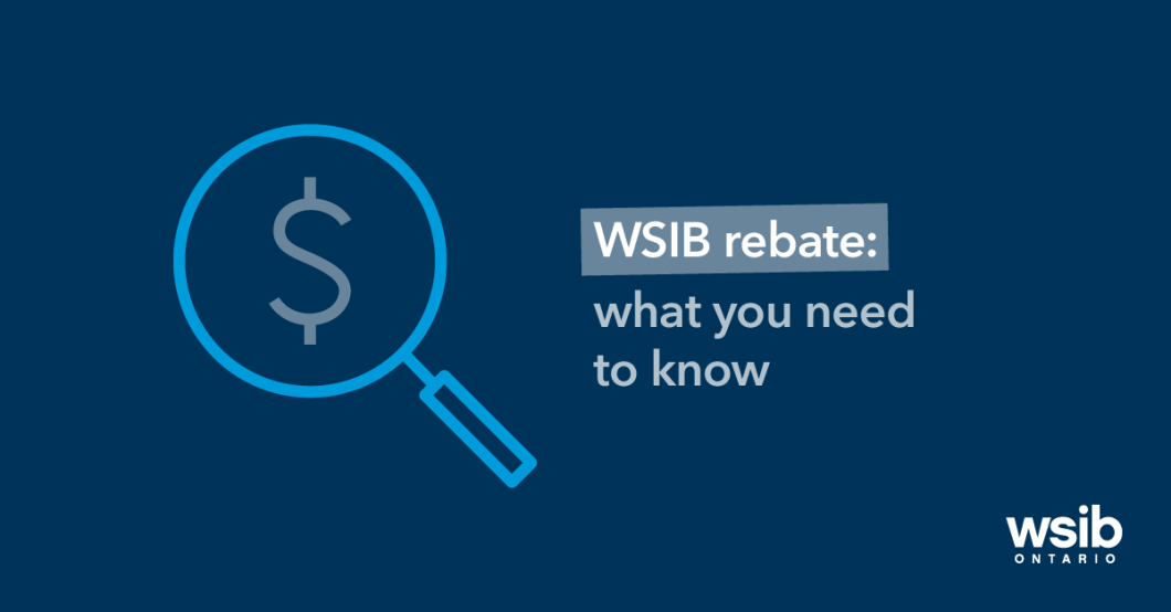 WSIB rebate: what you need to know